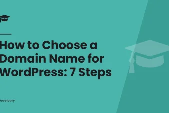 How to Choose a Domain Name for WordPress: 7 Steps