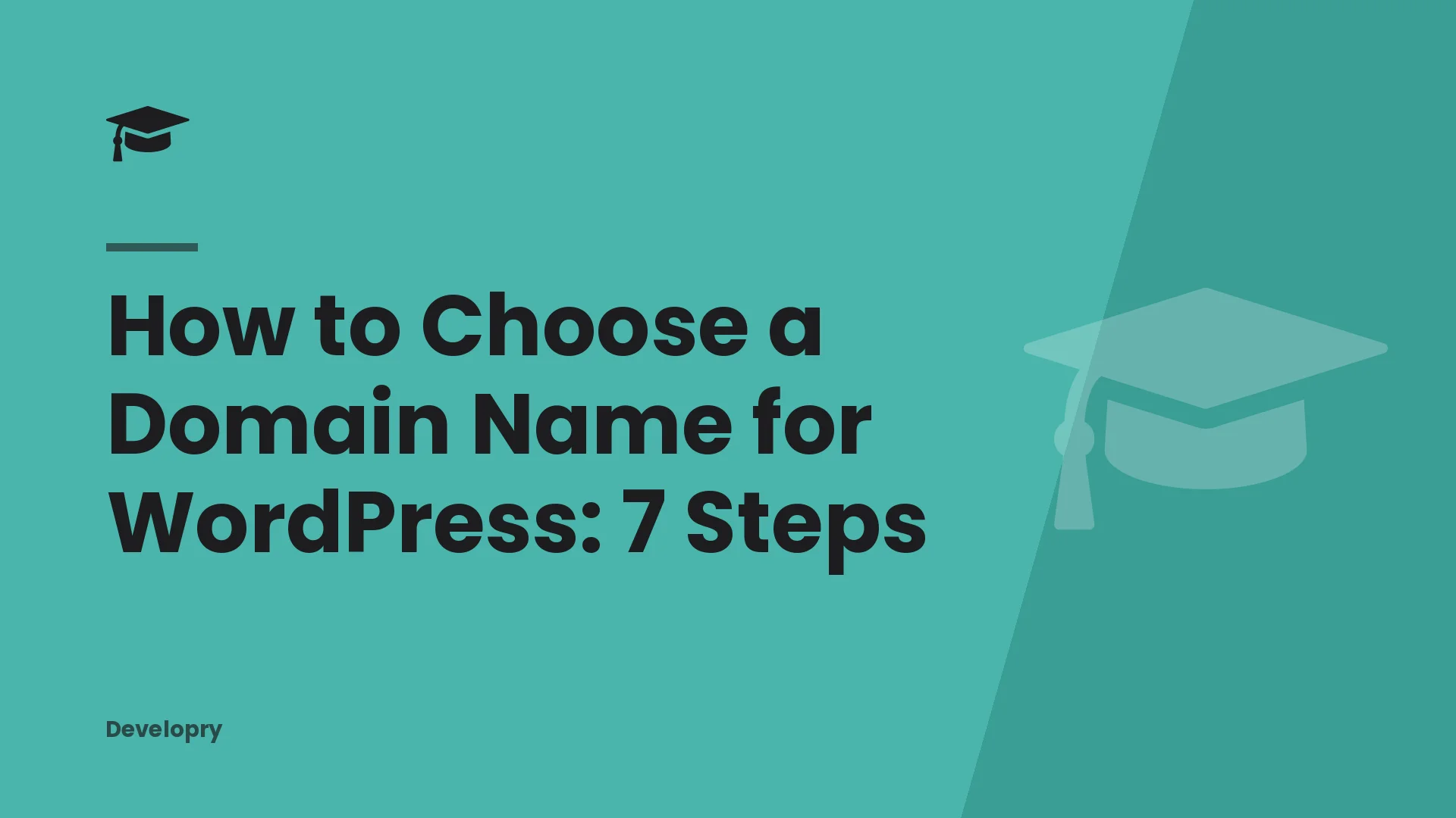 How to Choose a Domain Name for WordPress: 7 Steps