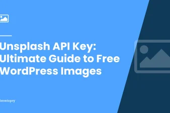 Unsplash API Key: Ultimate Guide to Free WordPress Images