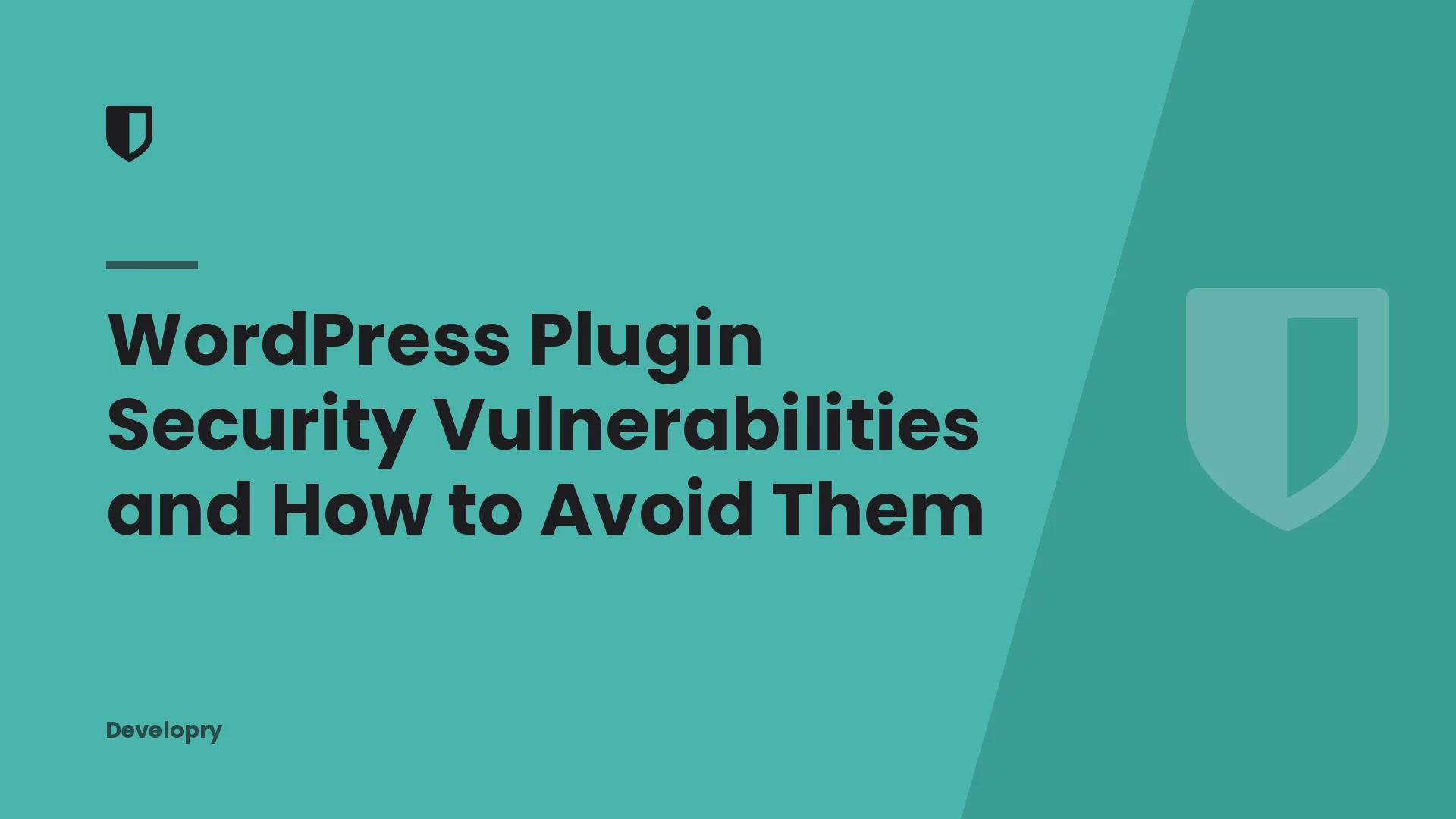 WordPress Plugin Security Vulnerabilities and How to Avoid Them